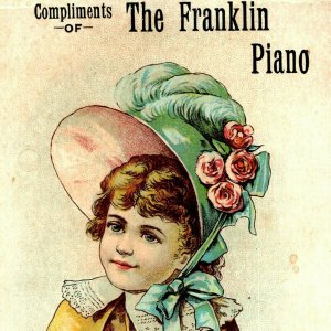 c1890s Compliments The Franklin Piano Superiority Trade Card Cute Girl Bonnet C3