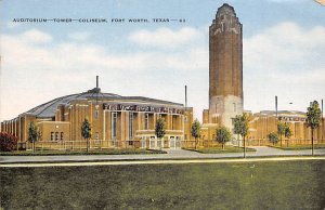 Auditorium, Tower, Coliseum - Fort Worth, Texas TX