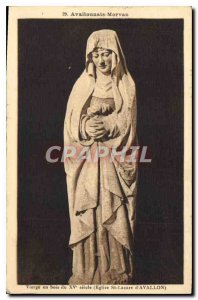 Old Postcard Avallon Morvan Virgin wood of the XV century Church of St Lazare...