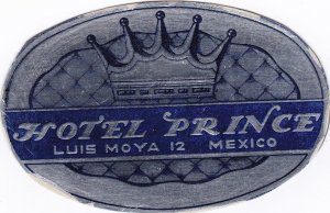 Mexico Luis Moya Hotel Prince Vintage Luggage Label sk3567