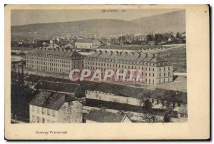 Postcard Belfort Old Barracks Army Friedrich