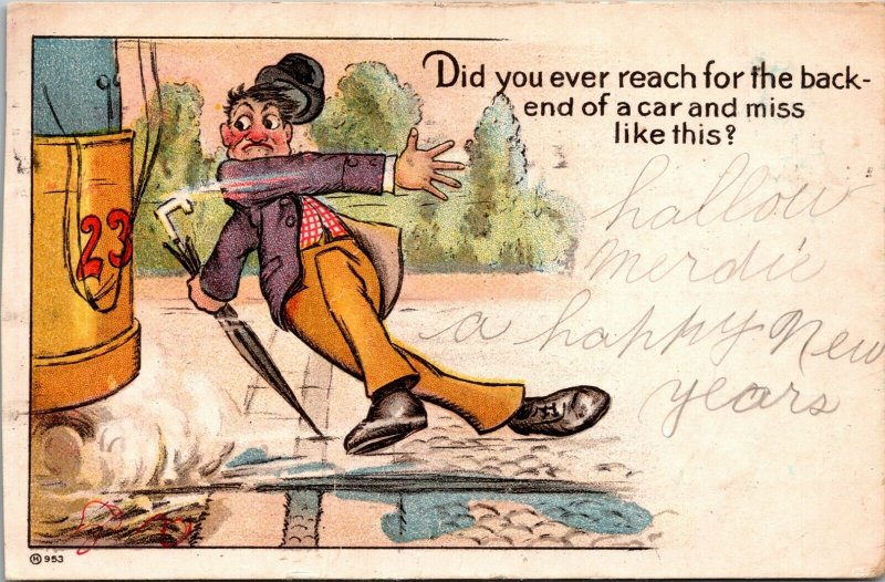 Postcard Vintage Trolley comic Did you Ever Reach for the Back end of A Car 