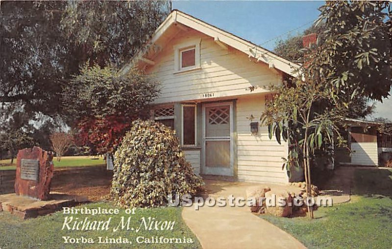 Birthplace of Richard M Nixon - Yorba Linda, CA