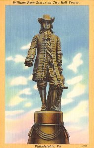 William Penn Statue on City Hall Tower  Philadelphia, Pennsylvania PA