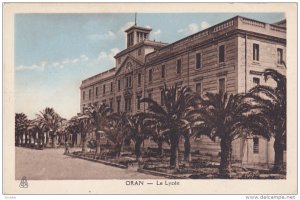 ORAN, Algeria, 1900-1910´s; Le Lycee