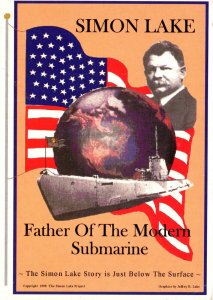 Simon Lake Father Of The Modern Submarine Pioneer Submarine Inventor