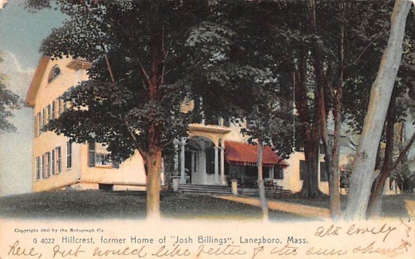 Hillcrest in Lanesboro, Massachusetts former Home of Josh Billings.
