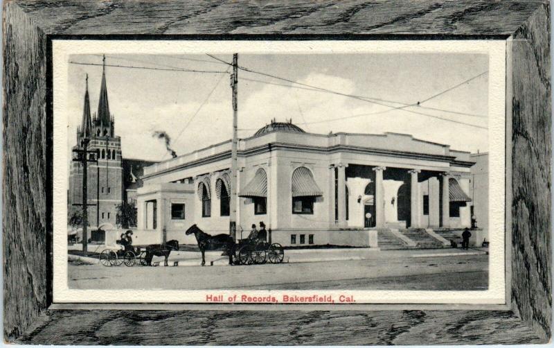 BAKERSFIELD, CA California  HALL of RECORDS Horsedrawn   1913  Glosso Postcard