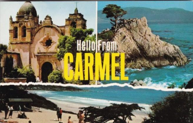 Greetings Hello From Carmel California
