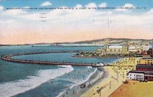 California Long Beach Municipal Auditorium And Rainbow Pier With U S Fleet In...