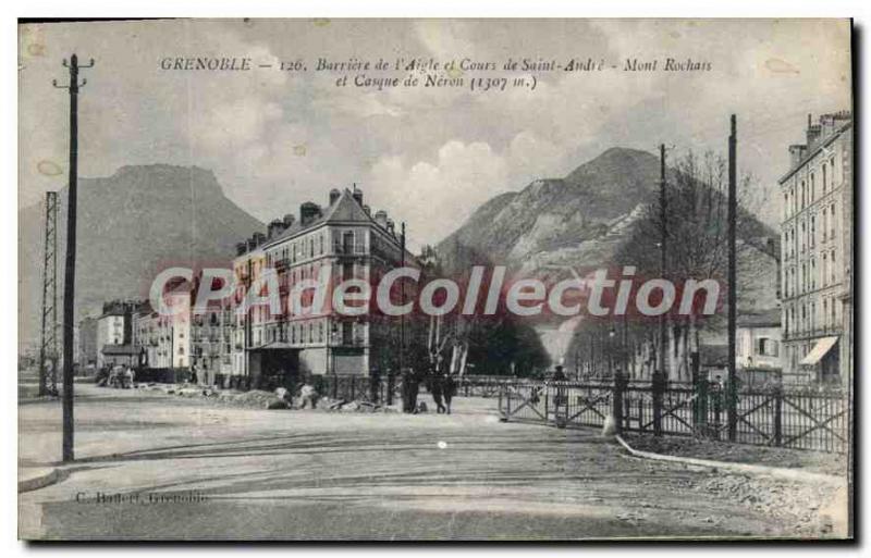Old Postcard Grenoble Barriere From I'Aigle And Course Of Saint Andr