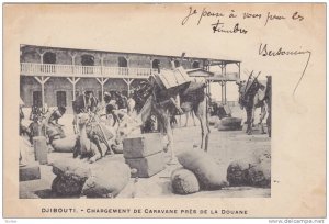 Djibouti , PU-1901 ; Chargement de Caravane Pres de la Douane