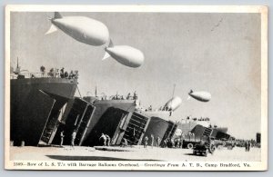 Camp Bradford VA~ATB Landing Ship Tank~Barrage Balloons Protect~1940s WWII