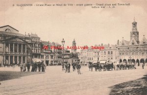 France, Saint-Quentin, Grand Place, Town Hall, Before War, No 6