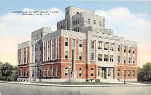 F4/ Meridian Mississippi Postcard Lauderdale County Court House Linen