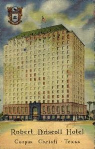 Robert Driscoll Hotel - Corpus Christi, Texas