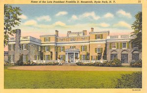 Franklin D Roosevelt, Home Hyde Park, New York NY