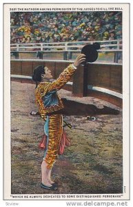 The Matador Asking Permission Of The Judges To Kill The Bull, 1900-1910s