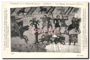 Old Postcard Tapestry of Queen Mathilde Bayeux today the October 14, 1066