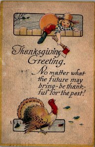 1916 THANKSGIVING GREETING TURKEY CHILD WITH AXE COMEDIC POSTCARD 34-70