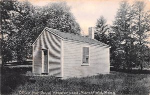 Office that Daniel Webster used Marshfield , Massachusetts MA