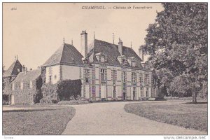 Chateau De Vauventriers, CHAMPHOL (Eure Et Loire), France, 1900-1910s