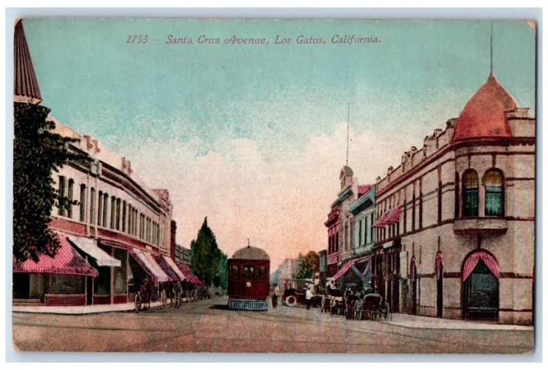 c1910 Santa Cruz Avenue Building Trolley Classic Cars View Los Gatos CA Postcard 