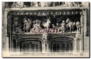 Amboise Old Postcard The castle chapel St Hubert High relief representing the...