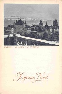 Chateau & Cathedral Lausanne Swiss Alps Switzerland Joyeux Noel postcard