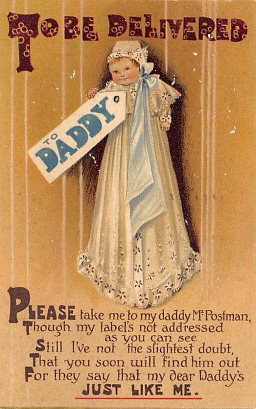 To be Delivered, Daddy 1909 