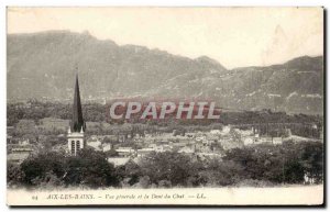 Aix les Bains - View Dent Generale and Cat Old Postcard