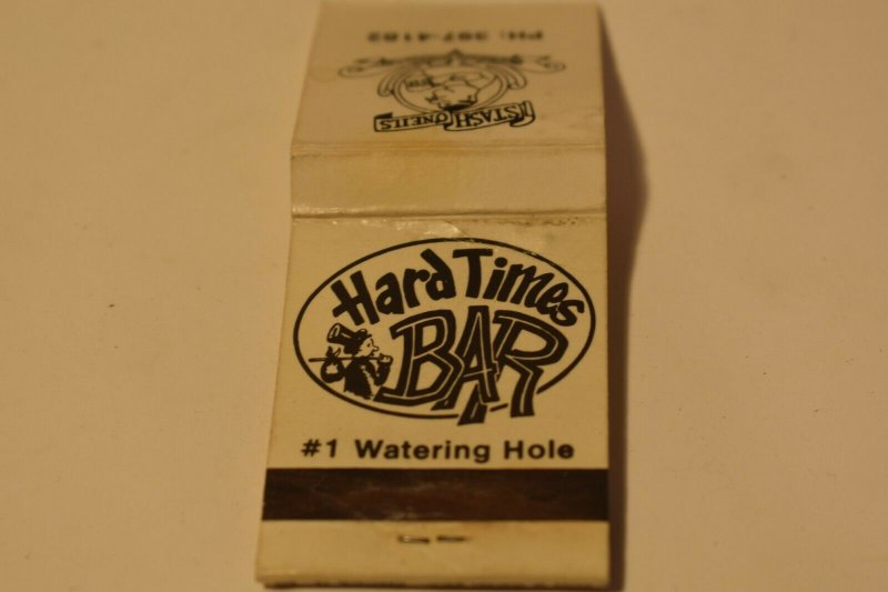 Hard Times Bar #1 Watering Hole Rockford Illinois 20 Strike Matchbook Cover