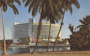 Fabulous Fontainebleau Hotel Miami Beach, Florida