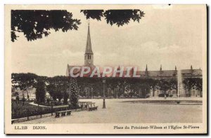 Old Postcard Dijon Place Du President Wilson And I & # 39Eglise St Pierre