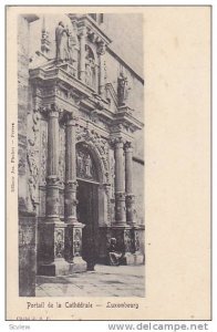 Portail De La Cathedrale, Luxembourg, 1900-1910s