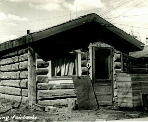 RPPC Log Dwelling Cabin Home House Fairbanks Alaska AK UNP Postcard B14