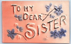 c1910's Postcard To My Dear Sister Flowers Glitter Airbrushed Embossed Antique