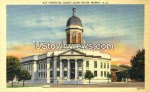 Cherokee County Court House - Murphy, North Carolina NC  