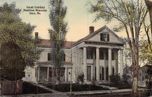 SACO MAINE~SARAH FAIRFIELD HAMILTON MEMORIAL ~1920  POSTCARD