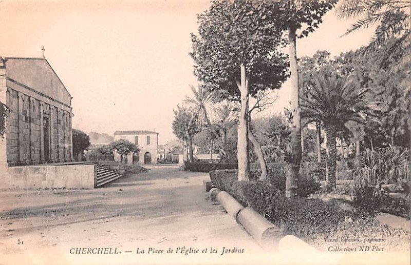 La Place de l'Eglise et les Jardins Cherchell Algeria Unused 