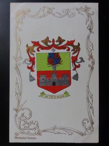 Berkshire: WINDSOR - Heraldic Coat of Arms c1905 - Pub by Ja-Ja