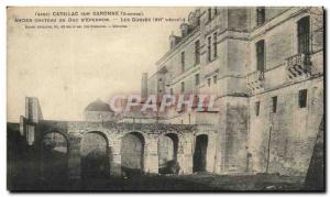 Old Postcard Cadillac Sur Garonne Old Chateau Du Duc D & # 39Epernon The Moat