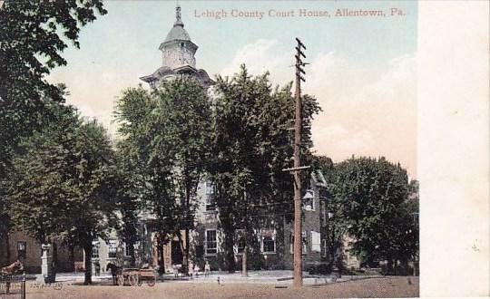 Lehigh County Court House Allentown Pennsylvania