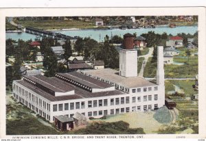 Dominion Combing Mills, C.N.R. Bridge & Trent River, Ontario, Canada, 10-30s