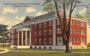 COLDWATER, MI Michigan  BRANCH COUNTY COMMUNITY HEALTH CENTER  c1940's Postcard
