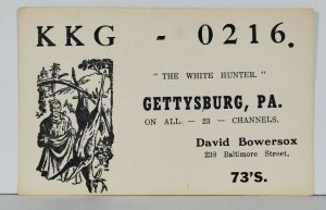 Gettysburg Pa KKG 0216 The White Hunter David  Bowersox CB Radio Postcard Q9