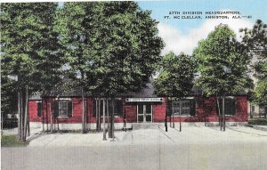 27th Division Army Headquarters Ft. Mc Clellan Alabama