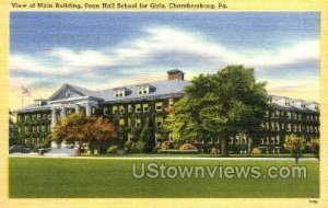 Penn. Hall School for Girls - Chambersburg, Pennsylvania