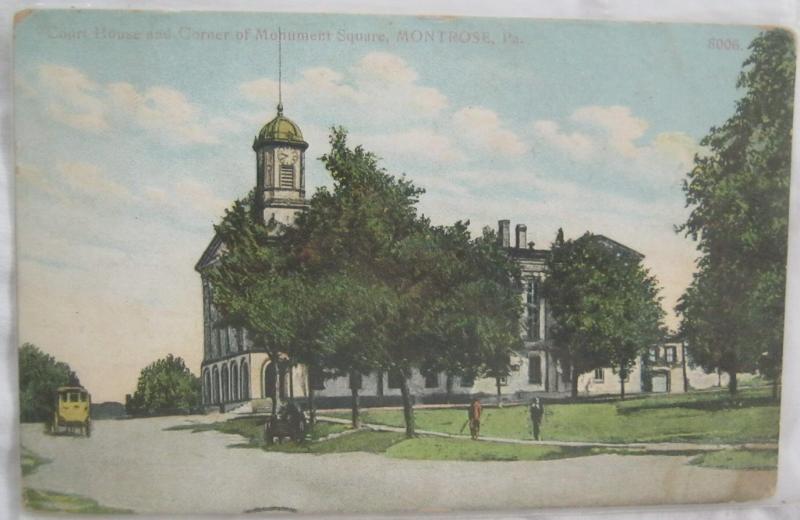 Court House And Corner Of Monument Square Montrose PA 1912