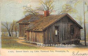 General Grant's Log Cabin - Philadelphia, Pennsylvania PA  
